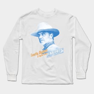 Justified: City Primeval Timothy Olyphant as Raylan Givens Long Sleeve T-Shirt